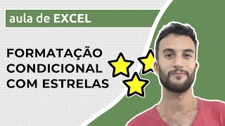 Formatação Condicional no Excel – ESTRELAS [upl. by Annaihr]