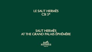 Saut Hermès 2023  Le Saut Hermès CSI 5 [upl. by Sarchet]