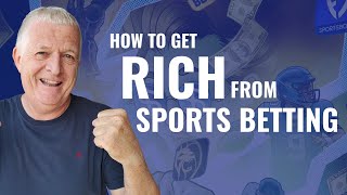 HOW TO GET RICH FROM SPORTS BETTING KEY TO SUCCESS [upl. by Eve]