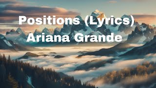 Ariana Grande  positions Lyrics [upl. by Iosep]