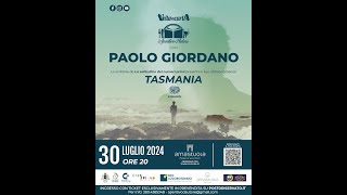 Crispiano  Paolo Giordano Presenta nuovo libro Tasmania  30 Luglio 2024 [upl. by Romilda71]