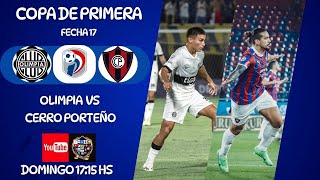 OLIMPIA vs CERRO PORTEÑO  COPA DE PRIMERA  CLAUSURA  FECHA 17  EN VIVO [upl. by Basham]