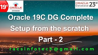 Oracle 19C Data Guard Complete setup from the scratch part2 From Racsinfotech [upl. by Corenda278]