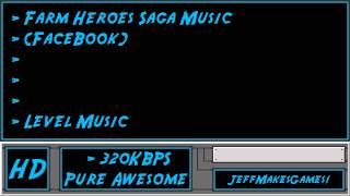 Farm Heroes Saga FaceBook Music  Level Music [upl. by Eboj]