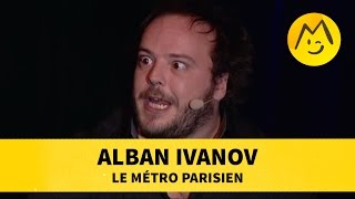 Alban Ivanov  quotLe Métro Parisienquot [upl. by Akived]