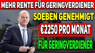 Deutsche Rentenversicherung hat eine Erhöhung Gesetzliche Rentenversicherung €2250 angekündigt [upl. by Remde152]