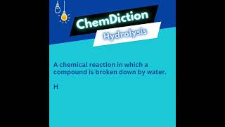 ChemDiction 1  Hydrolysis [upl. by Kristin]