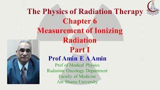 Chapter 6 Measurement of Ionizing Radiation Part 1 1 [upl. by Meil368]