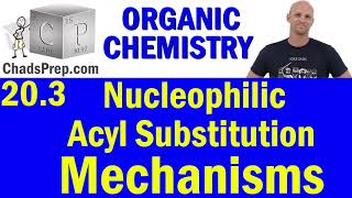 203 The Mechanisms of Nucleophilic Acyl Substitution  Organic Chemistry [upl. by Nahtnhoj]