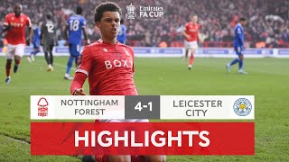 Forest Knock Out The Holders  Nottingham Forest 41 Leicester City  Emirates FA Cup 202122 [upl. by Nneb]