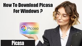 How to Download Picasa for Windows 10 11 and XP [upl. by Salis]