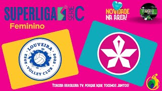 SUPERLIGA C  VÔLEI LOUVEIRA X PAINEIRAS [upl. by Ttenrag]