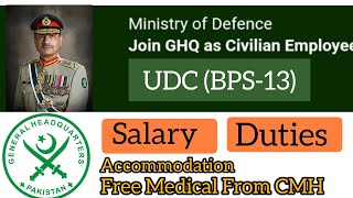 UDC Jobs in GHQ 2023  Salary  Duties  Pak Forces Jobs [upl. by Fahey]