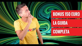 BONUS 150 EURO  GUIDA COMPLETA 🔍💸 [upl. by Eibo]