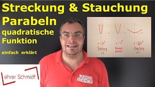 Parabel  quadratische Funktion  Streckung und Stauchung  einfach erklärt  Lehrerschmidt [upl. by Omar]