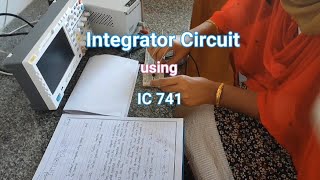 Integrator Circuit using IC 741 [upl. by Jandel]