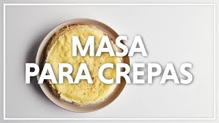 Masa para Crepas [upl. by Ardnait]