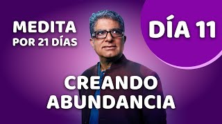 🧘‍♂️ Día 11  Meditación Guiada  CREANDO ABUNDANCIA con Deepak Chopra [upl. by Demetria]