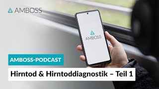 Hirntod amp Hirntoddiagnostik Der Weg zur Organspende– Interview Teil 1 – AMBOSSPodcast  52 [upl. by Kendall]