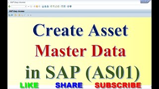 How to create Asset Master Data in SAP AS01 [upl. by Leizo]