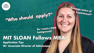 Admissions Officer Shares Top Application Tips for MITs Sloan Fellows MBA [upl. by Aggi36]