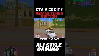 Gta Vice City Remastered Edition Mission Cop Land gta vicecity remaster shorts gta5 [upl. by Finkelstein260]