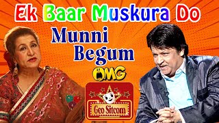 Ek Baar Muskura Do  The Shareef Show  Comedy King Umer Sharif  Geo Sitcom [upl. by Frech367]