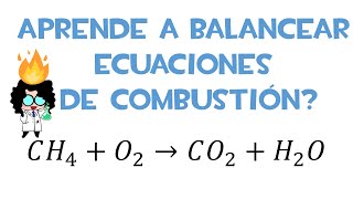 📝Aprende a balancear ecuaciones de combustión🔥🔥🔥 [upl. by Hgielra]