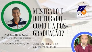 Tudo que você precisa saber para entrar no MestradoDoutorado UdQEntrevista Prof David Rocha [upl. by Tergram]