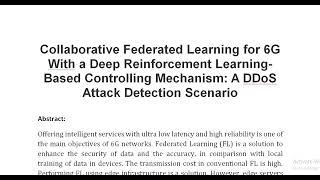 Collaborative Federated Learning for 6G With a Deep Reinforcement Learning Based Controlling Mechani [upl. by Countess]