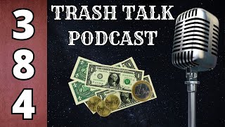 Is Cash Obsolete w Hollywood6IX  Trash Talk Podcast 384 [upl. by Yliah]