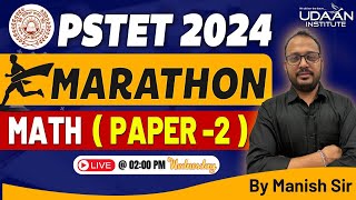 PSTET MATH  MARATHON CLASS  PSTET PAPER 2  WEDNESDAY  0200 PM  BY MANISH SIR [upl. by Ssepmet815]