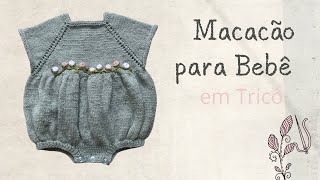 Macacão Topdown para Bebê em Tricô [upl. by Ociram]