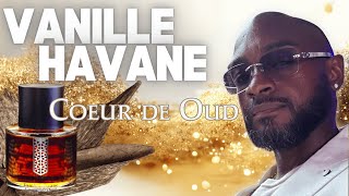 VANILLE HAVANE COEUR DE OUD REVIEW [upl. by Ver]