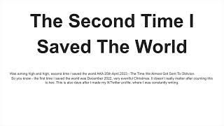 The Second Time I Saved The World [upl. by Hicks]