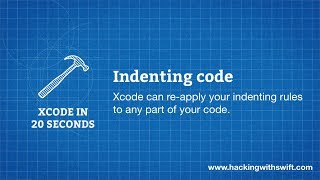 Xcode in 20 Seconds Indenting code [upl. by Nnaer452]