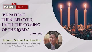 The Word Exposed 2022 Advent Online Recollection [upl. by Jariv]