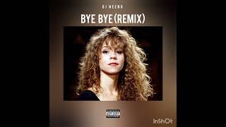 DJ Neeno  Bye Bye Remix [upl. by Riki]