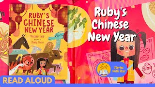 Read Aloud Rubys Chinese New Year by Vickie Lee  Stories with Star [upl. by Coleen317]