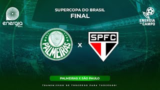 PALMEIRAS X SÃO PAULO  04022024  SUPERCOPA DO BRASIL  AO VIVO [upl. by Theone529]