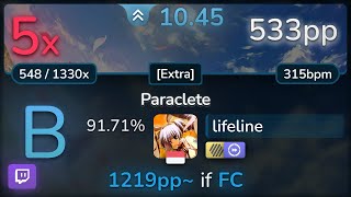 🔴 104⭐ lifeline  LeaF  Paraclete Extra HDDT 9171 533pp 5❌  osu [upl. by Gnanmos]