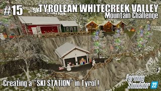 Its Christmas in a TYROLS SKI STATION  15 TYROLEAN WHITECREEK VALLEY  FS22  PS5 [upl. by Stewardson]