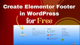 How to Do Elementor Free Footer Design  Elementor Header Footer Builder  WordPress  Tutorial 2023 [upl. by Hogle]