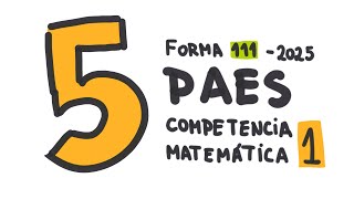 Pregunta 5  PAES Competencia Matemática M1 2024  Admisión 2025 [upl. by Acisseg]