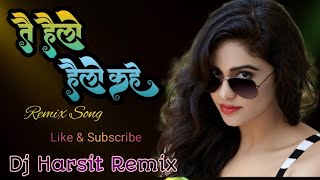 Cg Dj Song  तै हैलो हैलो कहे  Tain Hallo Hello Kahe  Cg Song Dj  Dj Harsit [upl. by Hodgkinson]