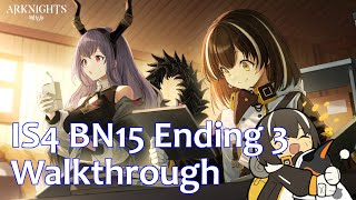 ArknightsIS4 BN15 Ending 3 Annotated Playthrough [upl. by Ferdie]