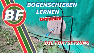 BOGENSCHIEßEN LERNEN INTUITIV Teil 3 [upl. by Aleirbag]