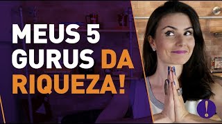 5 Gurus que mudaram a minha vida financeira PRA MUITO MELHOR [upl. by Crystal]