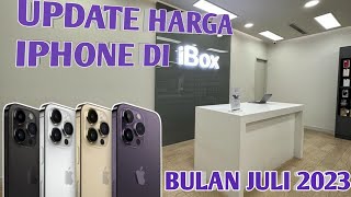 UPDATE PRICE LIST TERBARU IPHONE DI IBOX JULI 2023 [upl. by Haimorej]