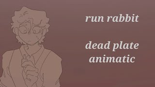 Run rabbit run dead plate animatic [upl. by Fancie]